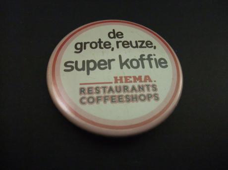 Hema ( Hollandsche Eenheidsprijzen Maatschappij Amsterdam) restaurants, coffeeshops, reuze grote,super,koffie